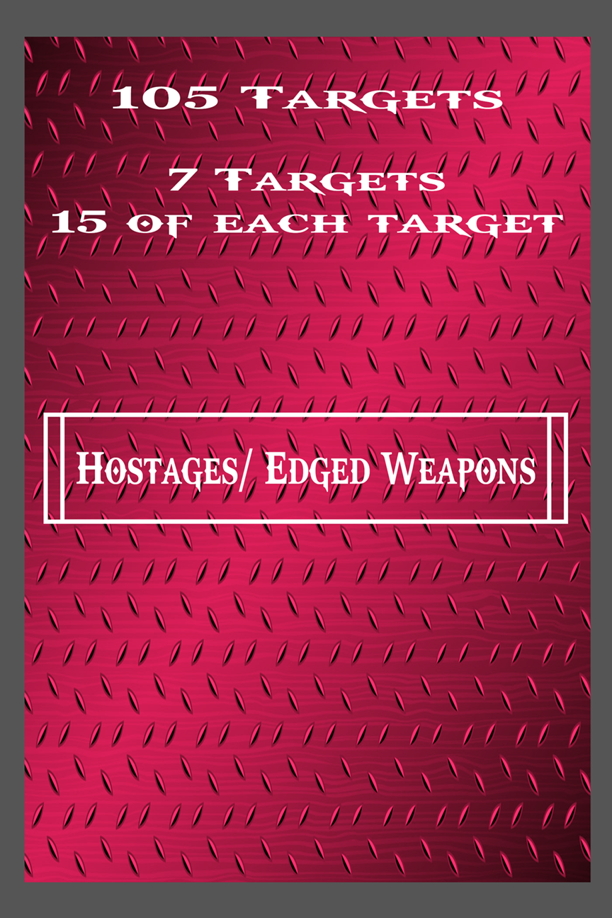 105 Targets, Hostages & Edged Weapons